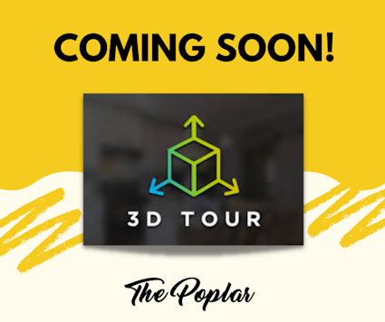 Poplar 3D Tour Coming Soon!